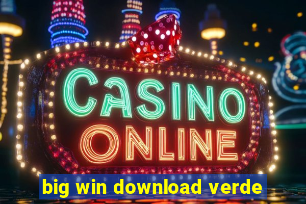 big win download verde